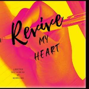 Revive my Heart de Massie Lee