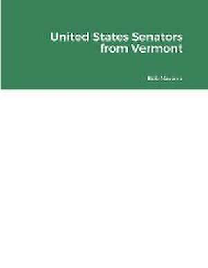 United States Senators from Vermont de Bob Navarro