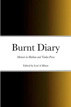 Burnt Diary de Lori A Minor