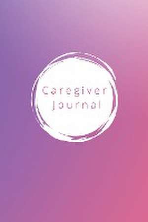 The Caregiver's Journal de Tklovespk