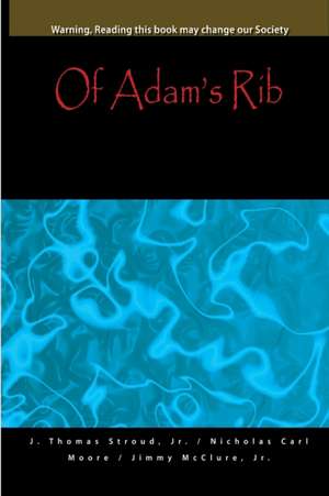 Of Adam's Rib de Jr. J. Thomas Stroud