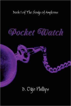 Pocket Watch de D. Ogie Phillips