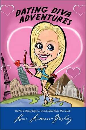 Dating Diva Adventures de Lori Lemon-Geshay