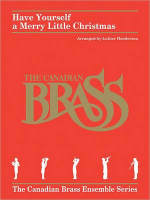 Have Yourself a Merry Little Christmas: For Brass Quintet de Hugh Martin