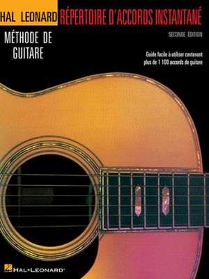 Repertoire D'Accords Instantane - Seconde Edition: Guide Facile a Utiliser Contenant Plus de 1100 Accords de Guitare de Hal Leonard Publishing Corporation