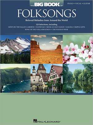 The Big Book of Folksongs de Hal Leonard Publishing Corporation