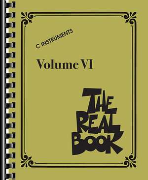 The Real Book - Volume VI: C Instruments de Hal Leonard Corp