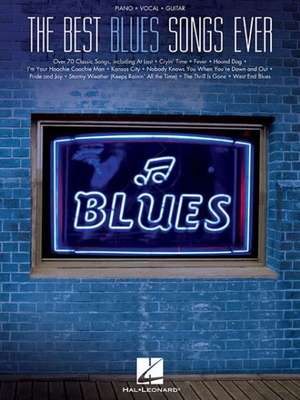 The Best Blues Songs Ever de Hal Leonard Corp