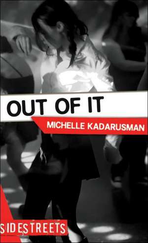 Out of It de Michelle Kadarusman