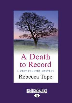 A Death to Record de Rebecca Tope