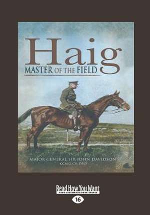 Haig - Master of the Field de John Davidson