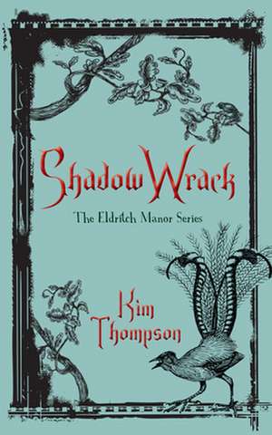 Shadow Wrack de Kim Thompson