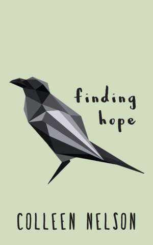 Finding Hope de Colleen Nelson