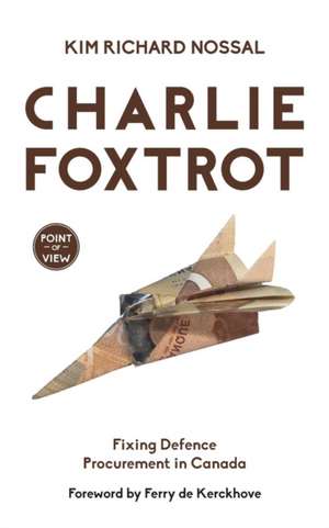 Charlie Foxtrot de Kim Richard Nossal