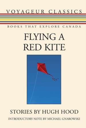 Flying a Red Kite de Hugh Hood