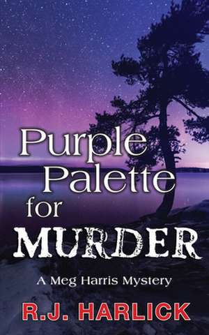 Purple Palette for Murder de R. J. Harlick