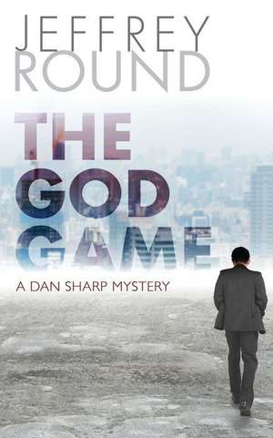 The God Game de Jeffrey Round