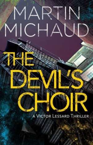 Devil's Choir de Martin Michaud