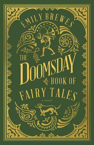 Doomsday Book of Fairy Tales de Emily Brewes