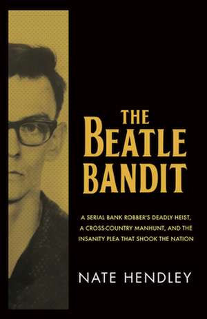 Beatle Bandit de Nate Hendley