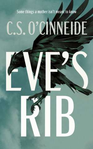 Eve's Rib de C.S. O'Cinneide