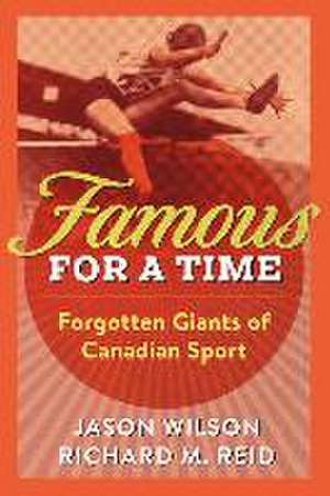 Famous for a Time de Jason Wilson