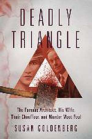 Deadly Triangle de Susan Goldenberg