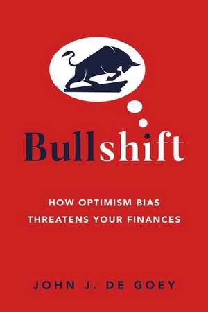 Bullshift de John J. De Goey