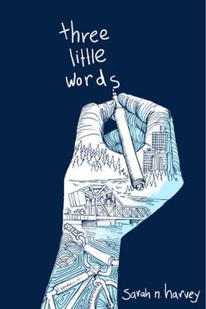 Three Little Words de Sarah N. Harvey