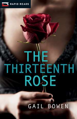 The Thirteenth Rose: A Charlie D Mystery de Gail Bowen