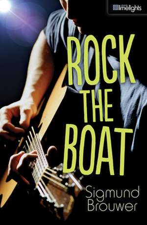 Rock the Boat de Sigmund Brouwer