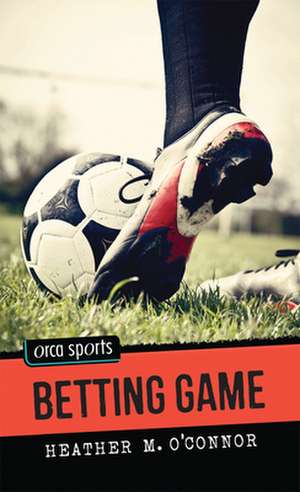 Betting Game de Heather O'Connor