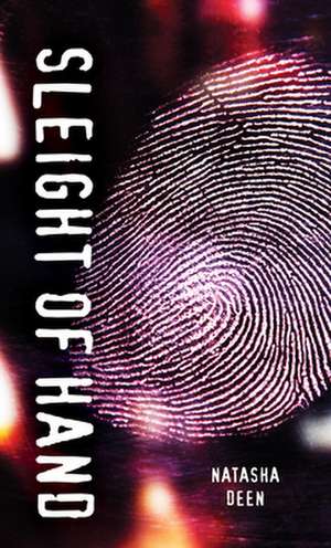 Sleight of Hand de Natasha Deen