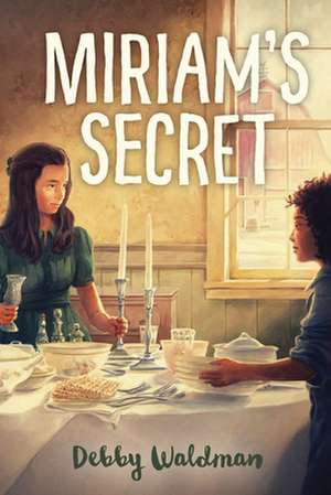 Miriam's Secret de Debby Waldman