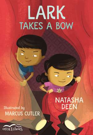 Lark Takes a Bow de Natasha Deen