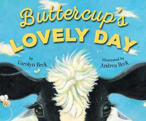 Buttercup's Lovely Day de Carolyn Beck