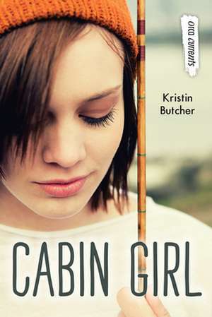 Cabin Girl de Kristin Butcher