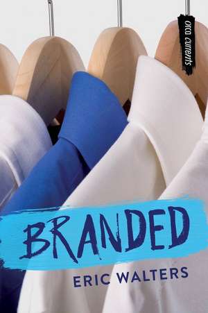 Branded de Eric Walters