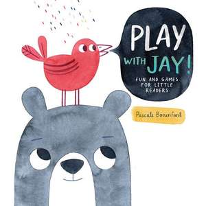 Play with Jay! de Pascale Bonenfant