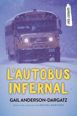 L'Autobus Infernal de Gail Anderson-Dargatz