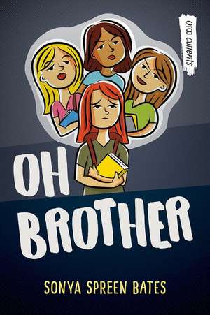 Oh Brother de Sonya Spreen Bates