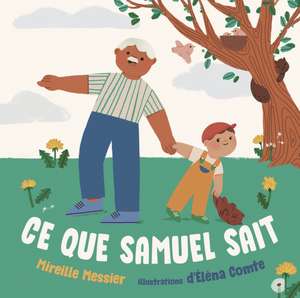 CE Que Samuel Sait de Mireille Messier