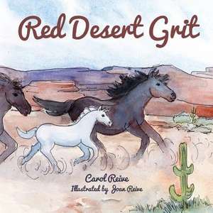 Red Desert Grit de Carol Reive