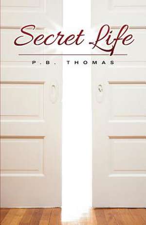 Secret Life de P. B. Thomas