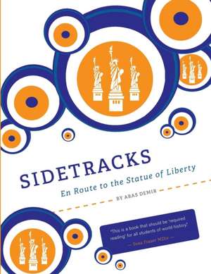 Sidetracks - En Route to the Statue of Liberty de Dr. Aras Demir