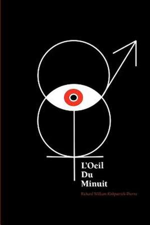 L'Oeil Du Minuit de Richard William Kirkpatrick-Thorne