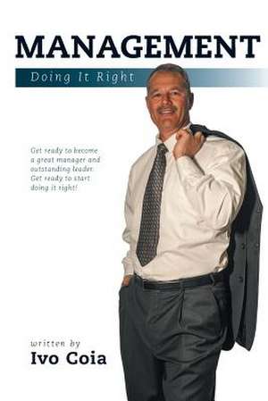 Management - Doing It Right de Ivo Coia