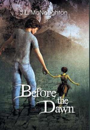 Before the Dawn: Future Tense de J. L. McNaughton