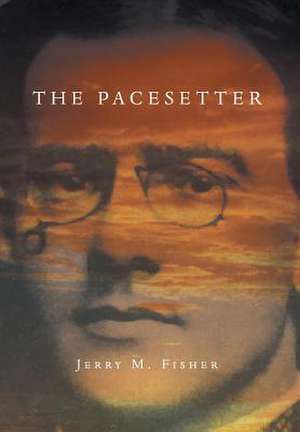 The Pacesetter de Jerry M. Fisher