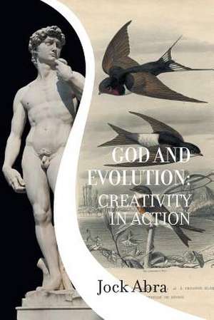 God and Evolution de Jock Abra